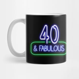 Funny 40th Birthday Quote | 40 and Fabulous Mug